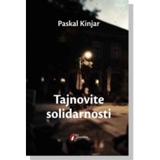 Tajnovite solidarnosti , Paskal Kinjar Tajnovite solidarnosti , Paskal Kinjar