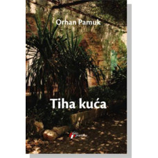 Tiha kuća , Orhan Pamuk Tiha kuća , Orhan Pamuk