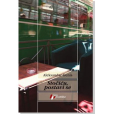 Stočiću, postavi se , Aleksandra Genis Stočiću, postavi se , Aleksandra Genis
