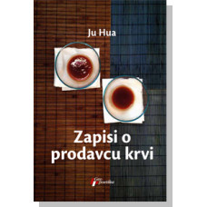 Zapisi o prodavcu krvi , Ju Hua Zapisi o prodavcu krvi , Ju Hua