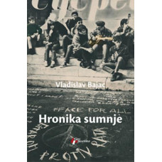 Hronika sumnje , Vladislav Bajec Hronika sumnje , Vladislav Bajec