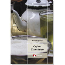 Čaj na Zamaleku , Boris Miljković