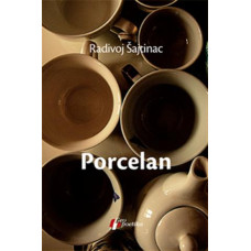 Porcelan , Radivoj Šajtinac Porcelan , Radivoj Šajtinac