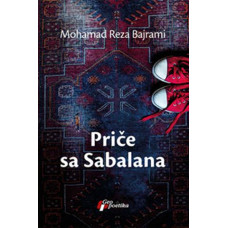 Priče sa Sabalana , Mohamed Reza Bajrami Priče sa Sabalana , Mohamed Reza Bajrami