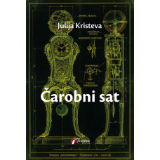 Čarobni sat , Julija Kristeva Čarobni sat , Julija Kristeva