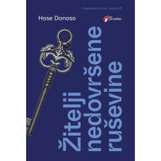 Žitelji nedovršene ruševine , Hose Donoso Žitelji nedovršene ruševine , Hose Donoso