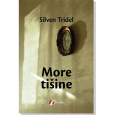 More tišine , Silven Tridel