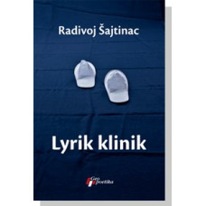 Lyrik klinik , Radivoj Šajtinac